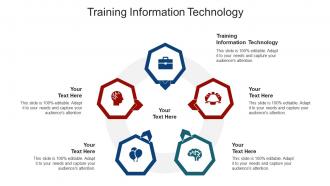 Training information technology ppt powerpoint presentation professional layout cpb