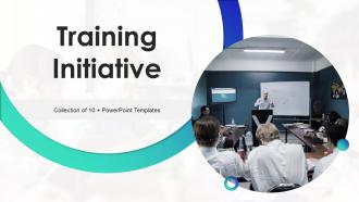 Training Initiative Powerpoint Ppt Template Bundles