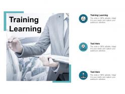 Training learning ppt powerpoint presentation infographics background cpb