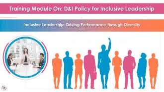 Training module on diversity and inclusion - d&i policy for inclusive leadership