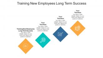 Training new employees long term success ppt powerpoint presentation diagram images cpb