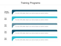 Training programs ppt powerpoint presentation layouts professional cpb