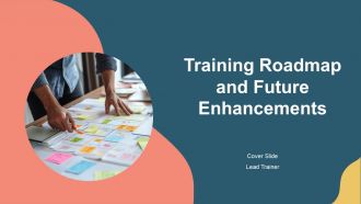 Training Roadmap And Future Enhancements PPT Sample AT