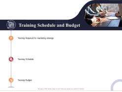Training schedule and budget marketing and business development action plan ppt formats