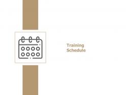 Training schedule management j130 ppt powerpoint presentation gallery model