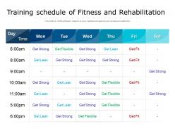 Training Schedule Of Fitness And Rehabilitation