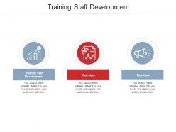 Training staff development ppt powerpoint presentation infographic template slide cpb