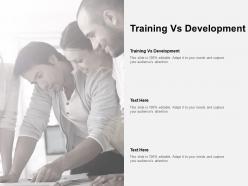 Training vs development ppt powerpoint presentation portfolio themes cpb