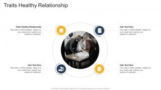 Traits Healthy Relationship In Powerpoint And Google Slides Cpb