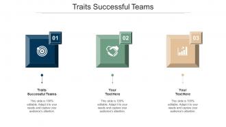 Traits successful teams ppt powerpoint presentation professional picture cpb