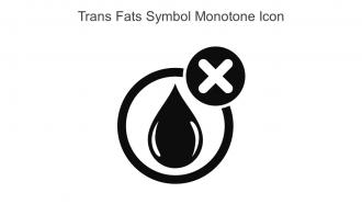 Trans Fats Symbol Monotone Icon In Powerpoint Pptx Png And Editable Eps Format