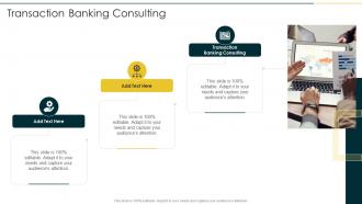 Transaction Banking Consulting In Powerpoint And Google Slides Cpb