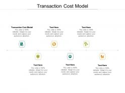 Transaction cost model ppt powerpoint presentation microsoft cpb