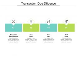 Transaction due diligence ppt powerpoint presentation icon slides cpb