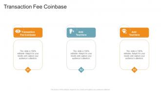 Transaction Fee Coinbase In Powerpoint And Google Slides Cpb