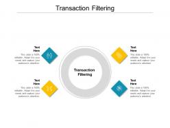 Transaction filtering ppt powerpoint presentation inspiration master slide cpb