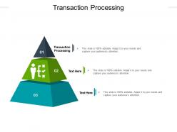 Transaction processing ppt powerpoint presentation styles examples cpb
