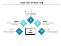 Transaction processing ppt powerpoint presentation summary picture cpb