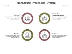 Transaction processing system ppt powerpoint presentation layouts skills cpb