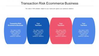 Transaction risk ecommerce business ppt powerpoint presentation pictures styles cpb