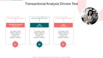 Transactional Analysis Drivers Test In Powerpoint And Google Slides Cpb