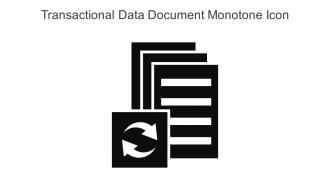 Transactional Data Document Monotone Icon In Powerpoint Pptx Png And Editable Eps Format