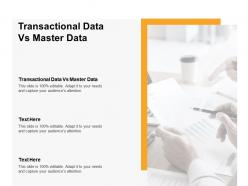 Transactional data vs master data ppt powerpoint presentation summary icon cpb