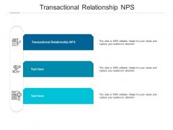 Transactional relationship nps ppt powerpoint presentation infographics slides cpb