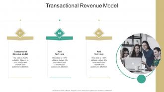 Transactional Revenue Model In Powerpoint And Google Slides Cpb