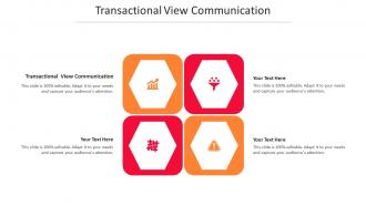 Transactional view communication ppt powerpoint presentation model aids cpb