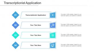 Transcriptionist application ppt powerpoint presentation professional structure cpb