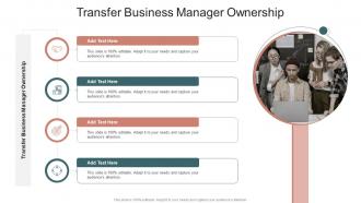 Transfer Business Manager Ownership In Powerpoint And Google Slides Cpb