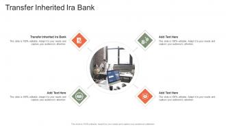 Transfer Inherited Ira Bank In Powerpoint And Google Slides Cpb