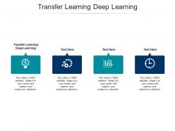 Transfer learning deep learning ppt powerpoint presentation pictures icon cpb