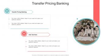 Transfer Pricing Banking In Powerpoint And Google Slides Cpb