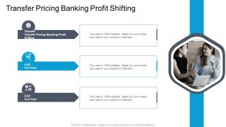 Transfer Pricing Banking Profit Shifting In Powerpoint And Google Slides Cpb
