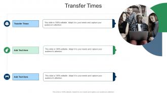 Transfer Times In Powerpoint And Google Slides Cpb