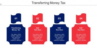 Transferring Money Tax Ppt Powerpoint Presentation Show Designs Download Cpb