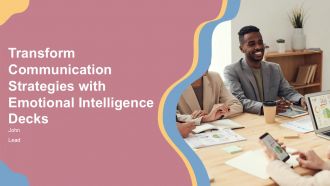 Transform Communication Strategies With Emotional Intelligence Decks PPT H