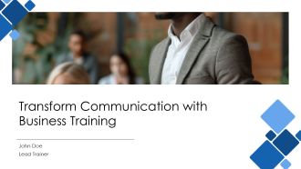 Transform Communication With Business Training PPT Slides AT