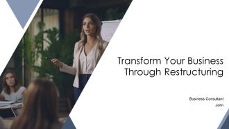 Transform Your Business Through Restructuring PPT Graphics AT