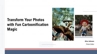 Transform Your Photos With Fun Cartoonification Magic PPT Example ST AI