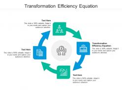 Transformation efficiency equation ppt powerpoint presentation portfolio gridlines cpb