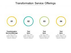 Transformation service offerings ppt powerpoint presentation layouts slide cpb