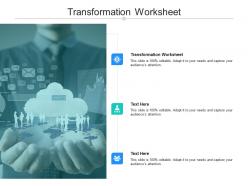 Transformation worksheet ppt powerpoint presentation layouts mockup cpb