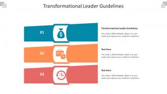 Transformational leader guidelines ppt powerpoint presentation model designs cpb