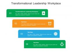 Transformational leadership workplace ppt powerpoint presentation ideas deck cpb