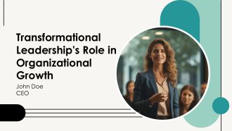 Transformational Leaderships Role In Organizational Growth PPT Template AT