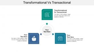 Transformational vs transactional ppt powerpoint presentation file themes cpb