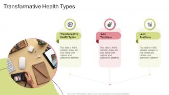 Transformative Health Types In Powerpoint And Google Slides Cpb